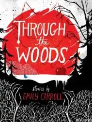 穿过森林 Through the Woods